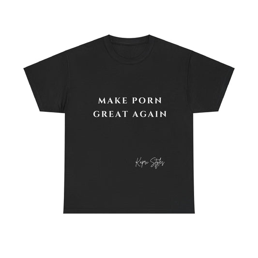 Make Porn Great Again Tee